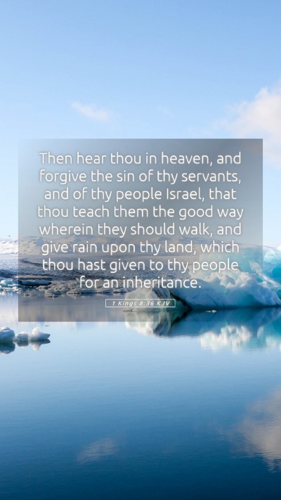 Picture 05 - 1 Kings 8:36 KJV Mobile Phone Wallpaper - Then hear thou in heaven, and forgive the sin of - Mobile Bible Verse Wallpaper