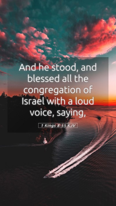 Picture 05 - 1 Kings 8:55 KJV Mobile Phone Wallpaper - And he stood, and blessed all the congregation of - Mobile Bible Verse Wallpaper