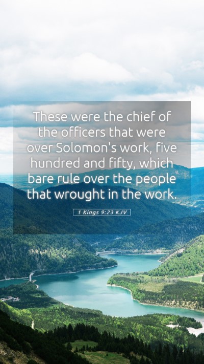 Picture 05 - 1 Kings 9:23 KJV Mobile Phone Wallpaper - These were the chief of the officers that were - Mobile Bible Verse Wallpaper