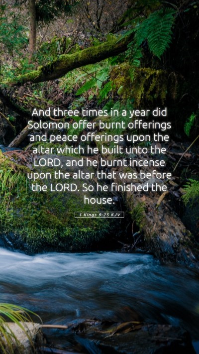 Picture 05 - 1 Kings 9:25 KJV Mobile Phone Wallpaper - And three times in a year did Solomon offer burnt - Mobile Bible Verse Wallpaper