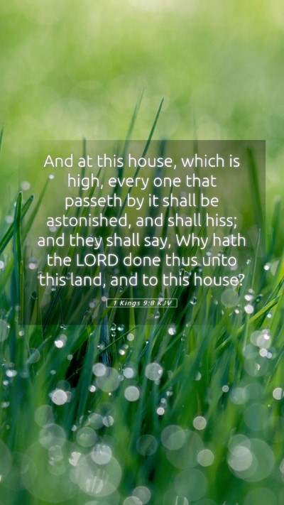 Picture 05 - 1 Kings 9:8 KJV Mobile Phone Wallpaper - And at this house, which is high, every one that - Mobile Bible Verse Wallpaper