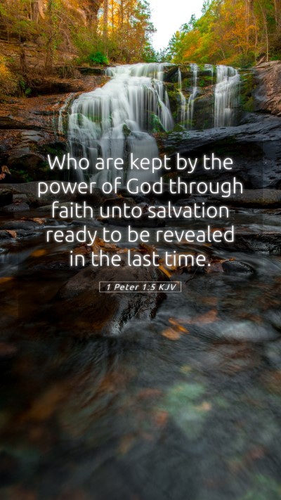 Picture 05 - 1 Peter 1:5 KJV Mobile Phone Wallpaper - Who are kept by the power of God through faith - Mobile Bible Verse Wallpaper
