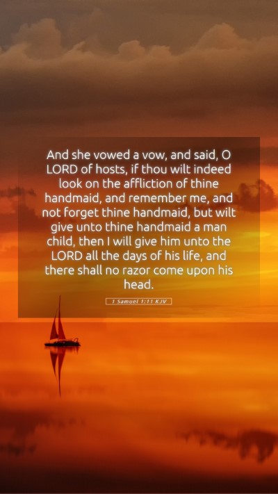 Picture 05 - 1 Samuel 1:11 KJV Mobile Phone Wallpaper - And she vowed a vow, and said, O LORD of hosts, - Mobile Bible Verse Wallpaper