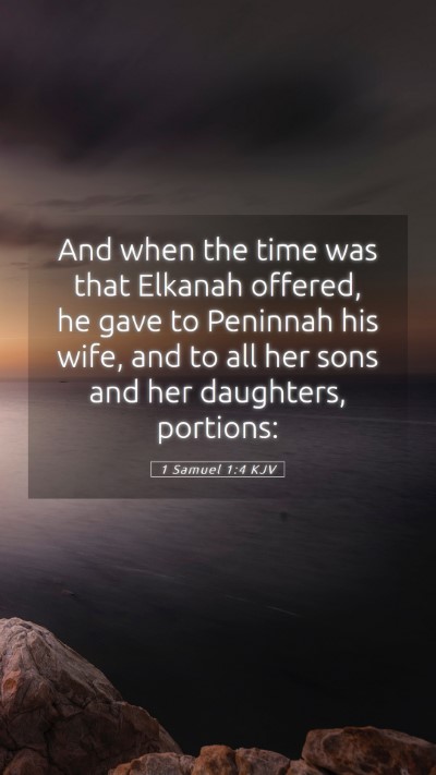 Picture 05 - 1 Samuel 1:4 KJV Mobile Phone Wallpaper - And when the time was that Elkanah offered, he - Mobile Bible Verse Wallpaper