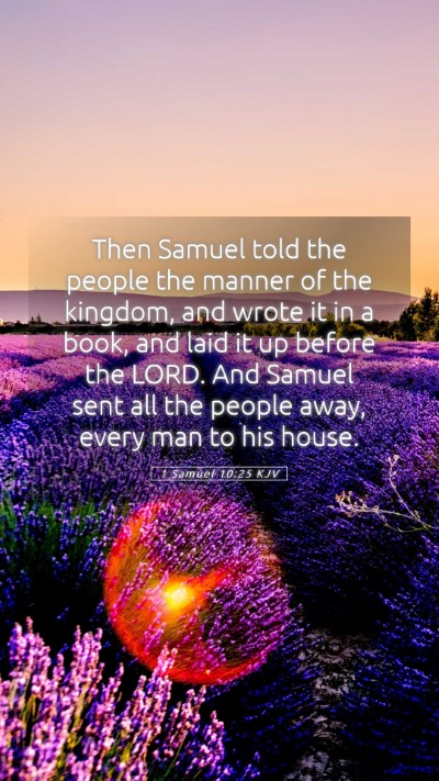 Picture 05 - 1 Samuel 10:25 KJV Mobile Phone Wallpaper - Then Samuel told the people the manner of the - Mobile Bible Verse Wallpaper