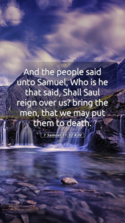 Picture 05 - 1 Samuel 11:12 KJV Mobile Phone Wallpaper - And the people said unto Samuel, Who is he that - Mobile Bible Verse Wallpaper