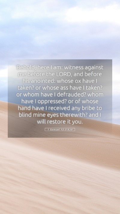 Picture 05 - 1 Samuel 12:3 KJV Mobile Phone Wallpaper - Behold, here I am: witness against me before the - Mobile Bible Verse Wallpaper