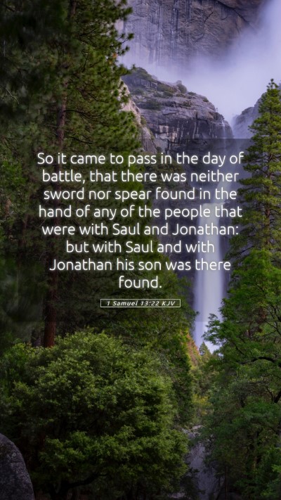 Picture 05 - 1 Samuel 13:22 KJV Mobile Phone Wallpaper - So it came to pass in the day of battle, that - Mobile Bible Verse Wallpaper