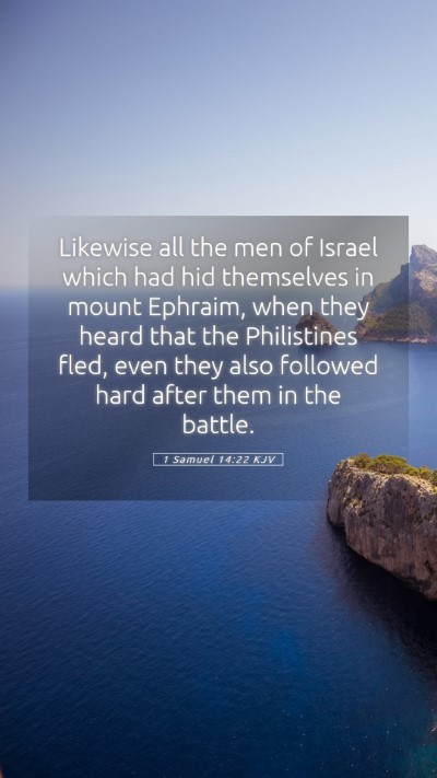 Picture 05 - 1 Samuel 14:22 KJV Mobile Phone Wallpaper - Likewise all the men of Israel which had hid - Mobile Bible Verse Wallpaper