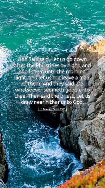 Picture 05 - 1 Samuel 14:36 KJV Mobile Phone Wallpaper - And Saul said, Let us go down after the - Mobile Bible Verse Wallpaper