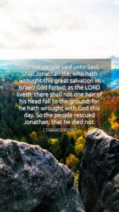 Picture 05 - 1 Samuel 14:45 KJV Mobile Phone Wallpaper - And the people said unto Saul, Shall Jonathan - Mobile Bible Verse Wallpaper