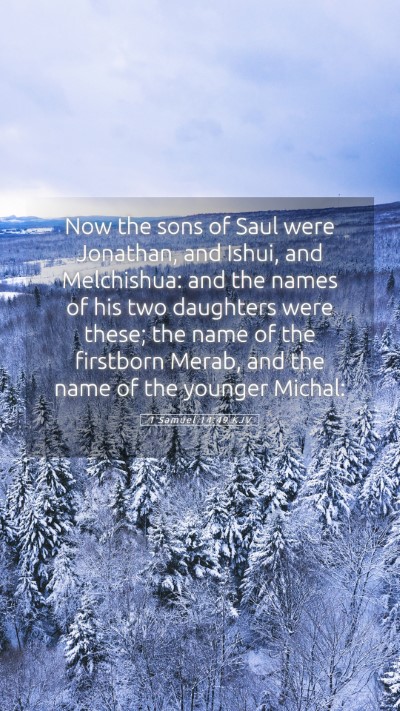 Picture 05 - 1 Samuel 14:49 KJV Mobile Phone Wallpaper - Now the sons of Saul were Jonathan, and Ishui, - Mobile Bible Verse Wallpaper