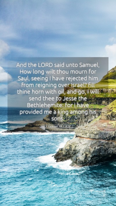Picture 05 - 1 Samuel 16:1 KJV Mobile Phone Wallpaper - And the LORD said unto Samuel, How long wilt thou - Mobile Bible Verse Wallpaper