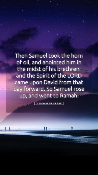Picture 05 - 1 Samuel 16:13 KJV Mobile Phone Wallpaper - Then Samuel took the horn of oil, and anointed - Mobile Bible Verse Wallpaper
