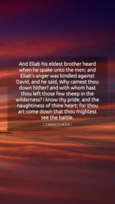 Picture 05 - 1 Samuel 17:28 KJV Mobile Phone Wallpaper - And Eliab his eldest brother heard when he spake - Mobile Bible Verse Wallpaper