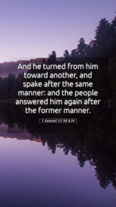 Picture 05 - 1 Samuel 17:30 KJV Mobile Phone Wallpaper - And he turned from him toward another, and spake - Mobile Bible Verse Wallpaper