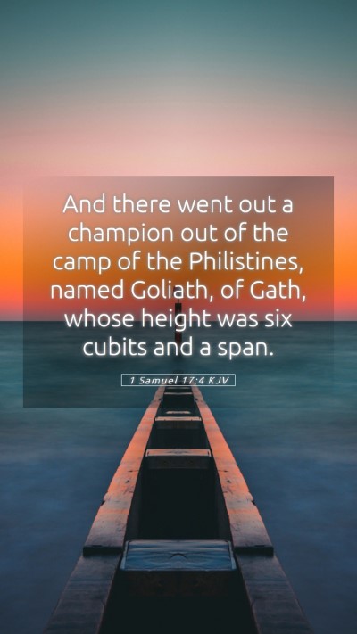 Picture 05 - 1 Samuel 17:4 KJV Mobile Phone Wallpaper - And there went out a champion out of the camp of - Mobile Bible Verse Wallpaper