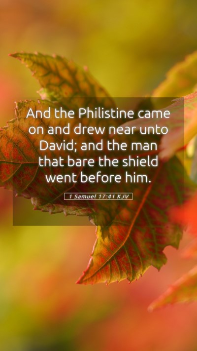 Picture 05 - 1 Samuel 17:41 KJV Mobile Phone Wallpaper - And the Philistine came on and drew near unto - Mobile Bible Verse Wallpaper