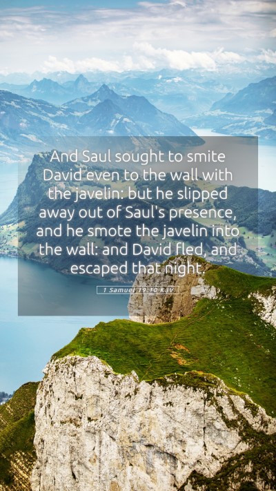 Picture 05 - 1 Samuel 19:10 KJV Mobile Phone Wallpaper - And Saul sought to smite David even to the wall - Mobile Bible Verse Wallpaper