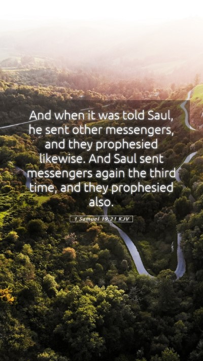 Picture 05 - 1 Samuel 19:21 KJV Mobile Phone Wallpaper - And when it was told Saul, he sent other - Mobile Bible Verse Wallpaper