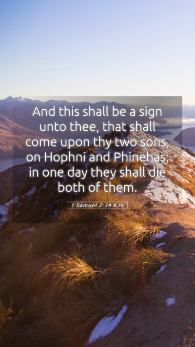 Picture 05 - 1 Samuel 2:34 KJV Mobile Phone Wallpaper - And this shall be a sign unto thee, that shall - Mobile Bible Verse Wallpaper