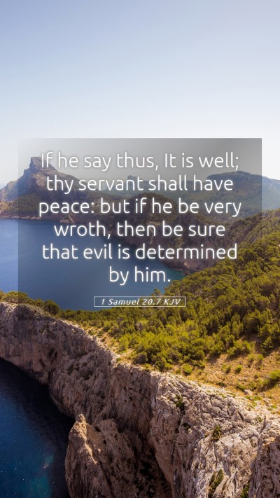 Picture 05 - 1 Samuel 20:7 KJV Mobile Phone Wallpaper - If he say thus, It is well; thy servant shall - Mobile Bible Verse Wallpaper