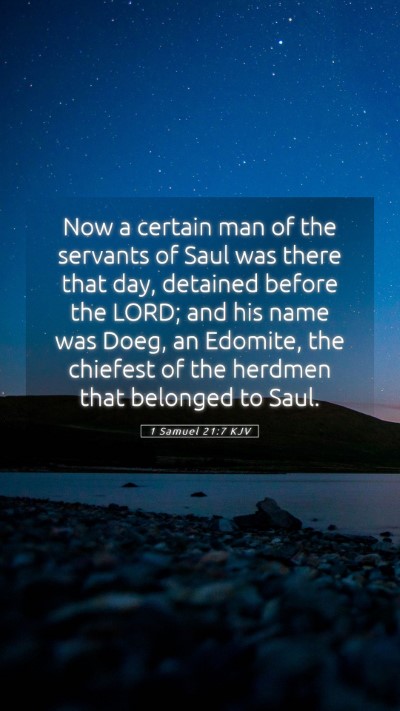 Picture 05 - 1 Samuel 21:7 KJV Mobile Phone Wallpaper - Now a certain man of the servants of Saul was - Mobile Bible Verse Wallpaper