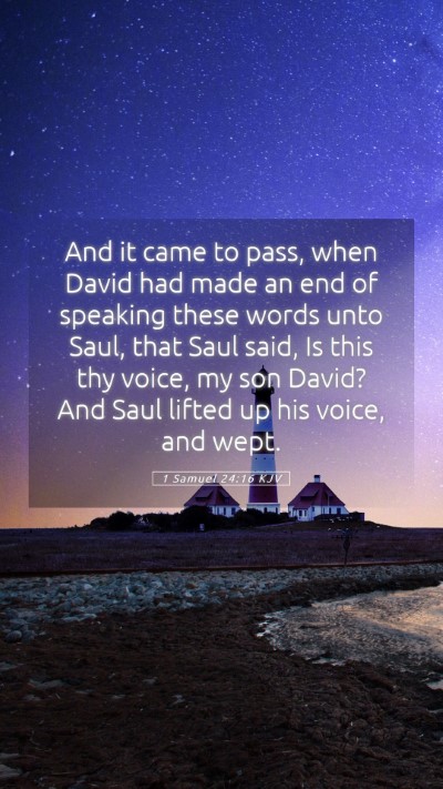 Picture 05 - 1 Samuel 24:16 KJV Mobile Phone Wallpaper - And it came to pass, when David had made an end - Mobile Bible Verse Wallpaper
