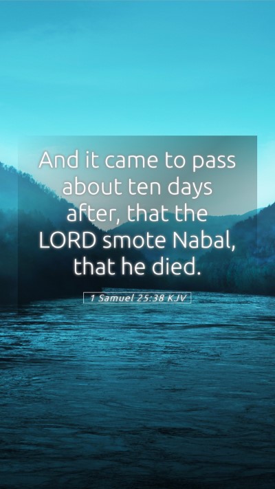 Picture 05 - 1 Samuel 25:38 KJV Mobile Phone Wallpaper - And it came to pass about ten days after, that - Mobile Bible Verse Wallpaper