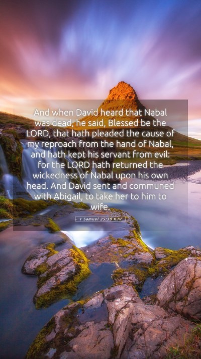 Picture 05 - 1 Samuel 25:39 KJV Mobile Phone Wallpaper - And when David heard that Nabal was dead, he - Mobile Bible Verse Wallpaper