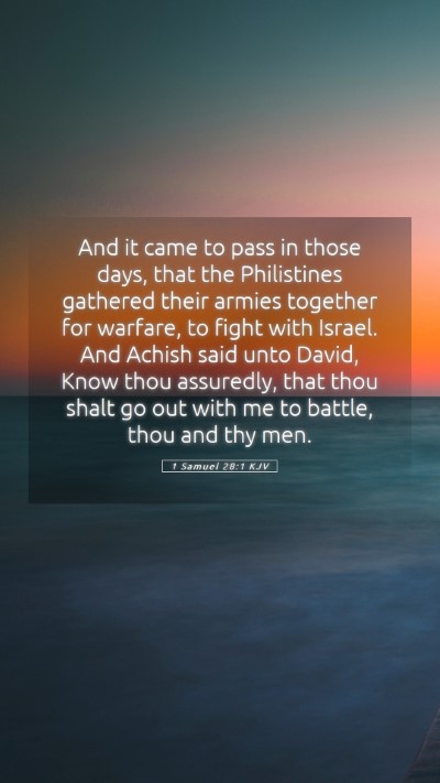 Picture 05 - 1 Samuel 28:1 KJV Mobile Phone Wallpaper - And it came to pass in those days, that the - Mobile Bible Verse Wallpaper