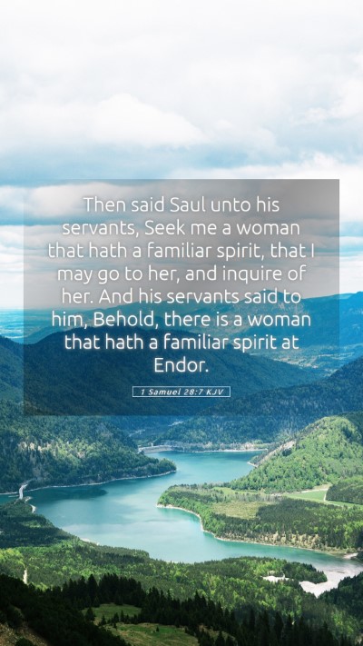 Picture 05 - 1 Samuel 28:7 KJV Mobile Phone Wallpaper - Then said Saul unto his servants, Seek me a woman - Mobile Bible Verse Wallpaper