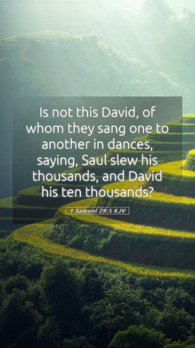 Picture 05 - 1 Samuel 29:5 KJV Mobile Phone Wallpaper - Is not this David, of whom they sang one to - Mobile Bible Verse Wallpaper
