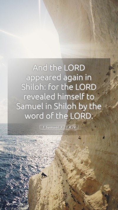 Picture 05 - 1 Samuel 3:21 KJV Mobile Phone Wallpaper - And the LORD appeared again in Shiloh: for the - Mobile Bible Verse Wallpaper
