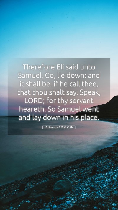 Picture 05 - 1 Samuel 3:9 KJV Mobile Phone Wallpaper - Therefore Eli said unto Samuel, Go, lie down: and - Mobile Bible Verse Wallpaper