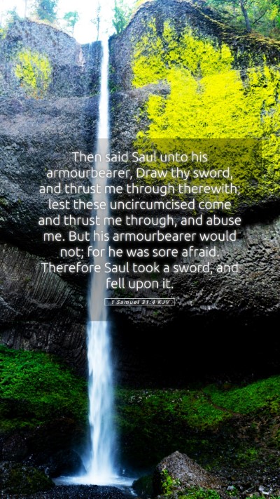 Picture 05 - 1 Samuel 31:4 KJV Mobile Phone Wallpaper - Then said Saul unto his armourbearer, Draw thy - Mobile Bible Verse Wallpaper