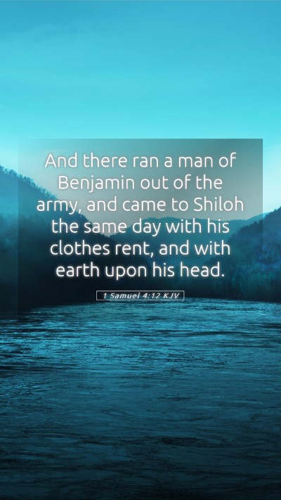 Picture 05 - 1 Samuel 4:12 KJV Mobile Phone Wallpaper - And there ran a man of Benjamin out of the army, - Mobile Bible Verse Wallpaper