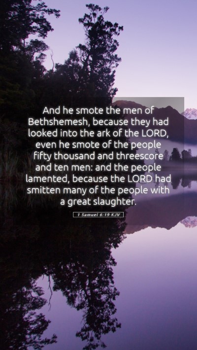 Picture 05 - 1 Samuel 6:19 KJV Mobile Phone Wallpaper - And he smote the men of Bethshemesh, because they - Mobile Bible Verse Wallpaper