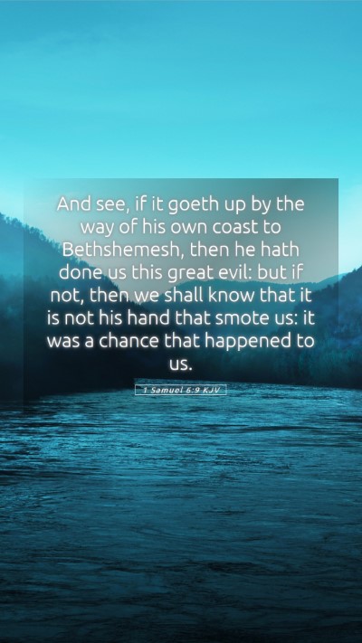Picture 05 - 1 Samuel 6:9 KJV Mobile Phone Wallpaper - And see, if it goeth up by the way of his own - Mobile Bible Verse Wallpaper