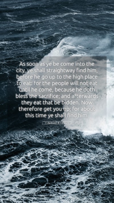 Picture 05 - 1 Samuel 9:13 KJV Mobile Phone Wallpaper - As soon as ye be come into the city, ye shall - Mobile Bible Verse Wallpaper