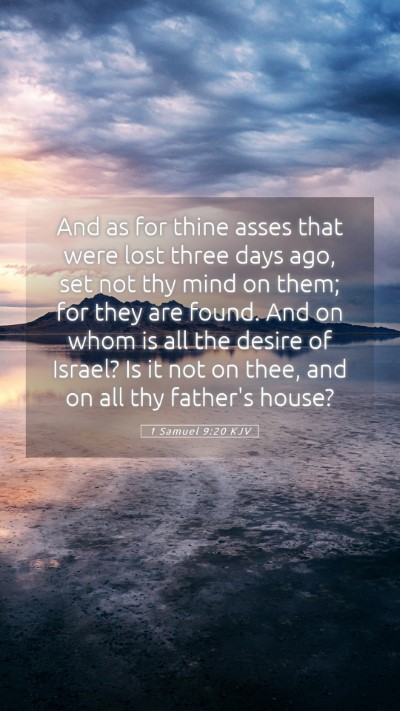 Picture 05 - 1 Samuel 9:20 KJV Mobile Phone Wallpaper - And as for thine asses that were lost three days - Mobile Bible Verse Wallpaper