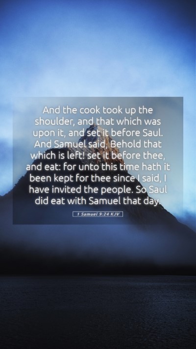 Picture 05 - 1 Samuel 9:24 KJV Mobile Phone Wallpaper - And the cook took up the shoulder, and that which - Mobile Bible Verse Wallpaper