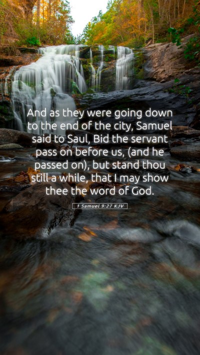 Picture 05 - 1 Samuel 9:27 KJV Mobile Phone Wallpaper - And as they were going down to the end of the - Mobile Bible Verse Wallpaper