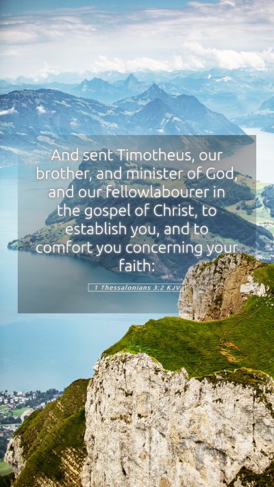 Picture 05 - 1 Thessalonians 3:2 KJV Mobile Phone Wallpaper - And sent Timotheus, our brother, and minister of - Mobile Bible Verse Wallpaper