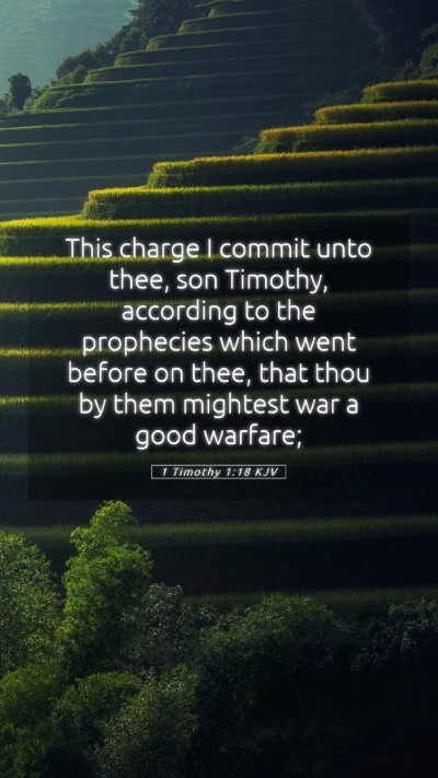Picture 05 - 1 Timothy 1:18 KJV Mobile Phone Wallpaper - This charge I commit unto thee, son Timothy, - Mobile Bible Verse Wallpaper