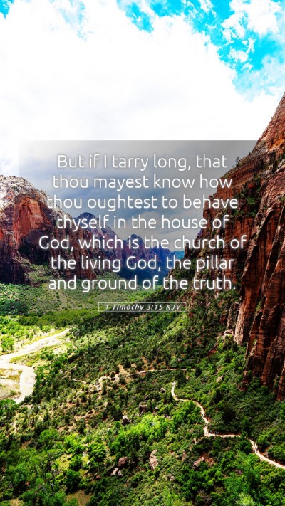 Picture 05 - 1 Timothy 3:15 KJV Mobile Phone Wallpaper - But if I tarry long, that thou mayest know how - Mobile Bible Verse Wallpaper