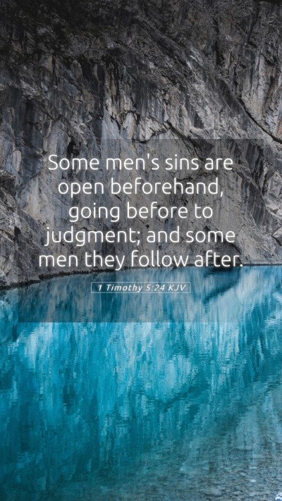 Picture 05 - 1 Timothy 5:24 KJV Mobile Phone Wallpaper - Some men's sins are open beforehand, going before - Mobile Bible Verse Wallpaper