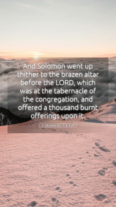 Picture 05 - 2 Chronicles 1:6 KJV Mobile Phone Wallpaper - And Solomon went up thither to the brazen altar - Mobile Bible Verse Wallpaper