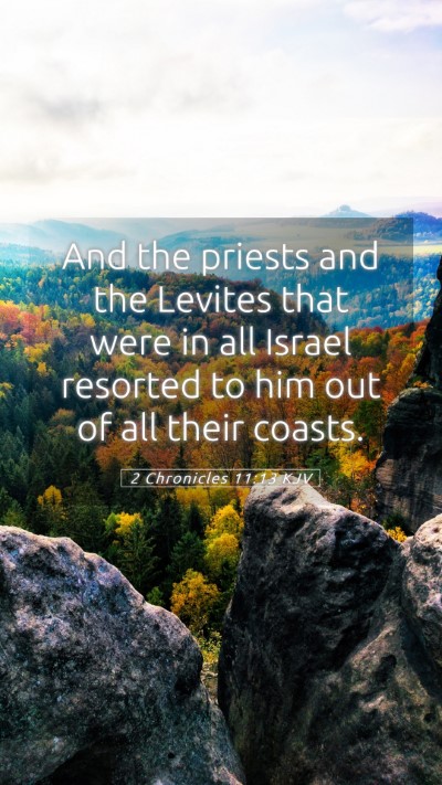 Picture 05 - 2 Chronicles 11:13 KJV Mobile Phone Wallpaper - And the priests and the Levites that were in all - Mobile Bible Verse Wallpaper