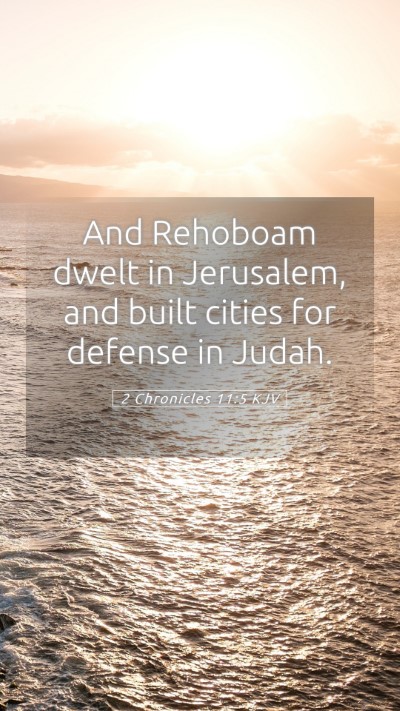 Picture 05 - 2 Chronicles 11:5 KJV Mobile Phone Wallpaper - And Rehoboam dwelt in Jerusalem, and built cities - Mobile Bible Verse Wallpaper